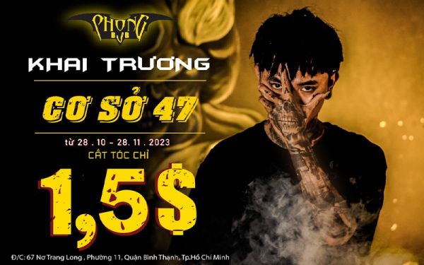 Khai trương Phong BVB 67 Nơ Trang Long - Cắt tóc chỉ 1,5 đô