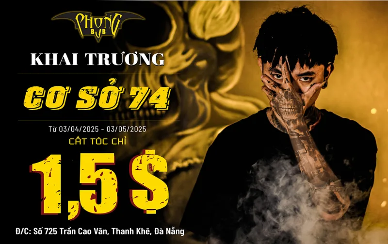 Phong BvB Khai Trương Cơ Sở 74 Tại Đà Nẵng, Cắt Tóc chỉ 35K!!!