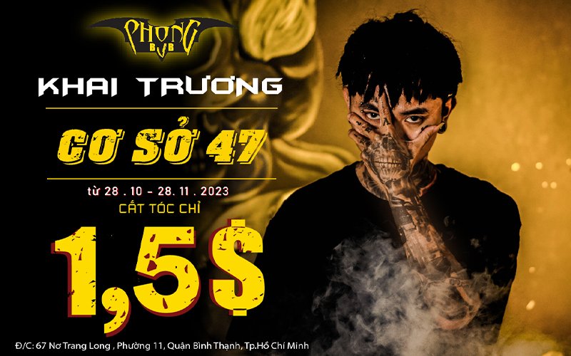 Khai trương Phong BVB 67 Nơ Trang Long - Cắt tóc chỉ 1,5 đô